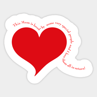 special mom message, mom is loved saying Sticker